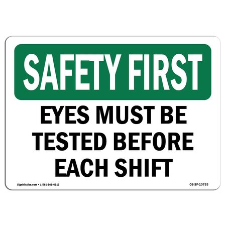 SIGNMISSION OSHA Sign Eyes Must Tested Before Each Shift 10in X 7in Rigid Plastic, 7" W, 10" L, Landscape OS-SF-P-710-L-10793